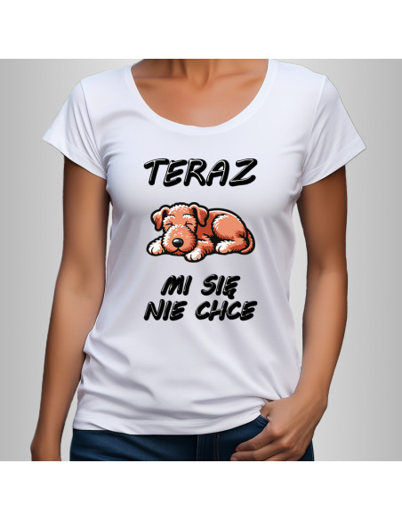 Koszulka z psem damska z napisem Teraz mi się nie chce