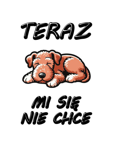Koszulka z psem damska z napisem Teraz mi się nie chce