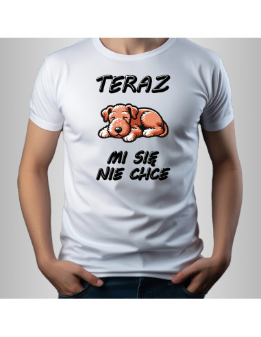 Koszulka z psem męska z napisem Teraz mi się nie chce