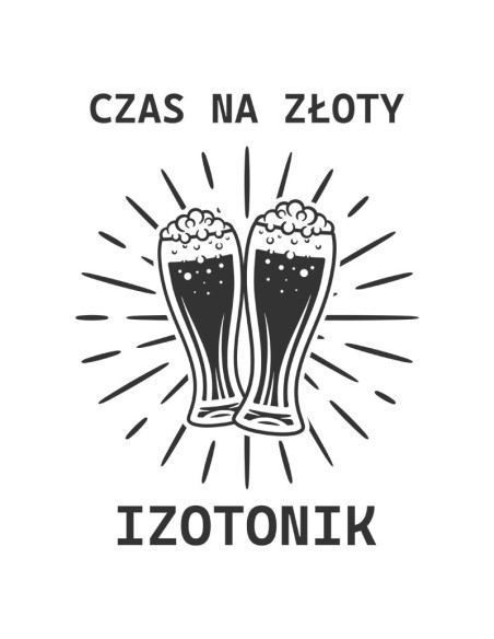 Koszulka Damska z Nadrukiem (185 g/m2) Czas Na Złoty Izotonik