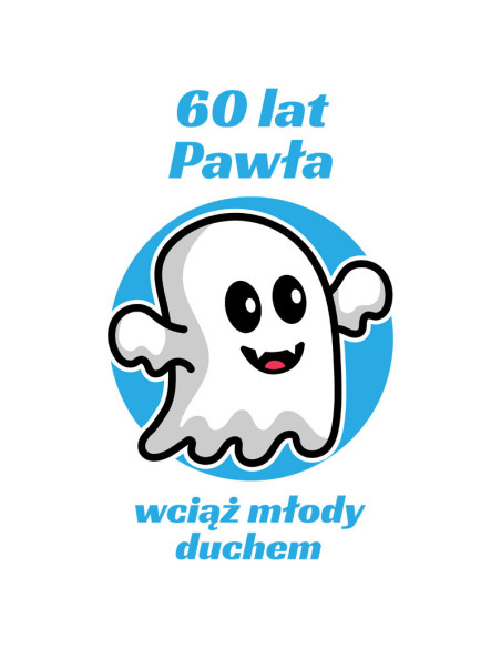 Koszulka Męska z Nadrukiem (185 g/m2) 60 Lat Pawła Wciąż Młody Duchem