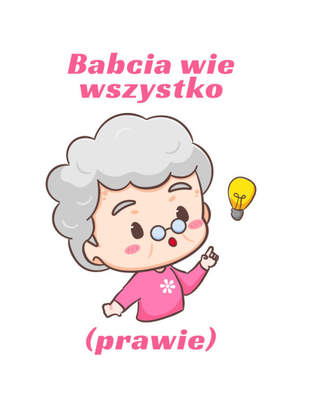 Koszulka Damska z Nadrukiem (185 g/m2) Babcia Wie