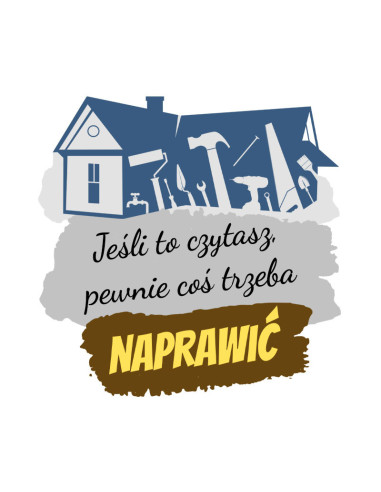Koszulka Męska z Nadrukiem (185 g/m2) Coś trzeba naprawić